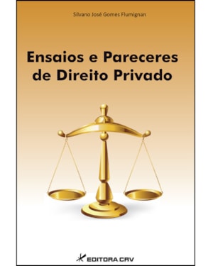 ENSAIOS E PARECERES DE DIREITO PRIVADO