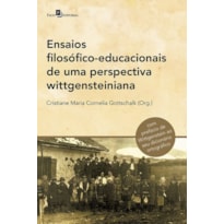 Ensaios filosófico-educacionais de uma perspectiva wittgensteiniana