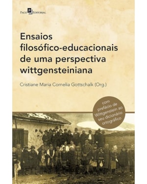 Ensaios filosófico-educacionais de uma perspectiva wittgensteiniana