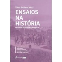 ENSAIOS NA HISTÓRIA - 2023 ENSAIOS NA HISTÓRIA - 2023
