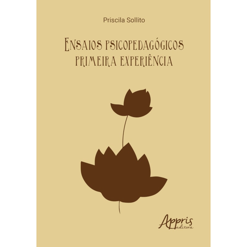 ENSAIOS PSICOPEDAGÓGICOS: PRIMEIRA EXPERIÊNCIA