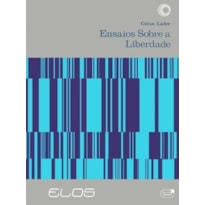ENSAIOS SOBRE A LIBERDADE