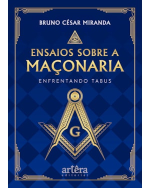 ENSAIOS SOBRE A MAÇONARIA: ENFRENTANDO TABUS