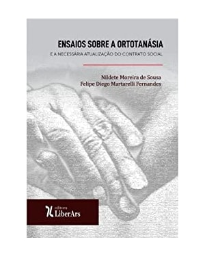 ENSAIOS SOBRE A ORTOTANÁSIA E A NECESSÁRIA ATUALIZAÇÃO DO CONTRATO SOCIAL