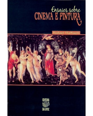 ENSAIOS SOBRE CINEMA E PINTURA