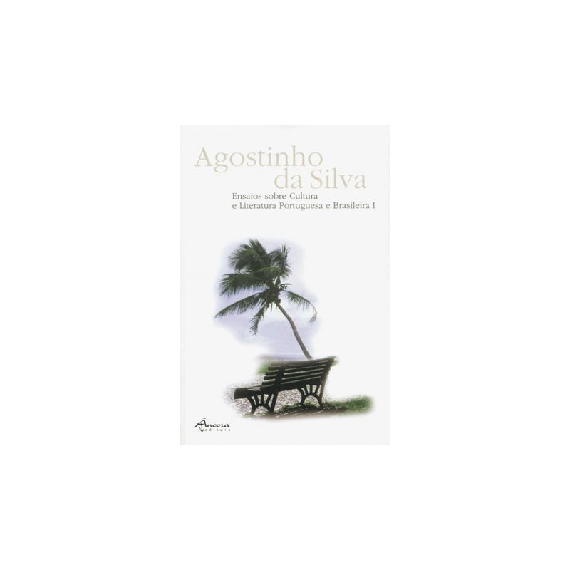 ENSAIOS SOBRE CULTURA E LITERATURA PORTUGUESA E BRASILEIRA VOL. I