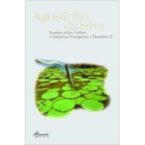ENSAIOS SOBRE CULTURA E LITERATURA PORTUGUESA E BRASILEIRA VOL. II