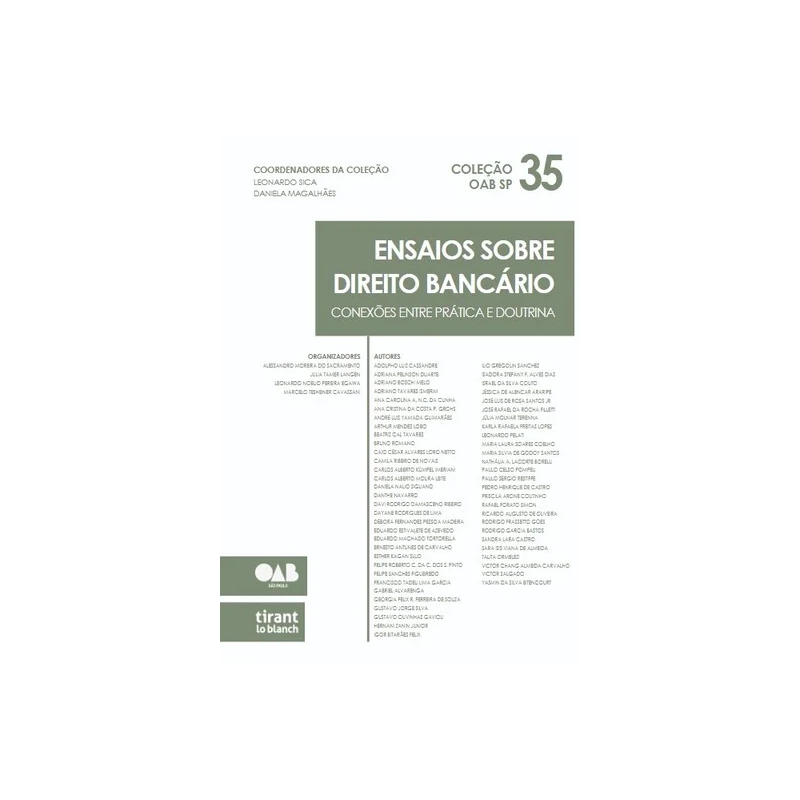 ENSAIOS SOBRE DIREITO BANCÁRIO: CONEXÕES ENTRE PRÁTICA E DOUTRINA - COLEÇÃO OAB SP VOLUME 35