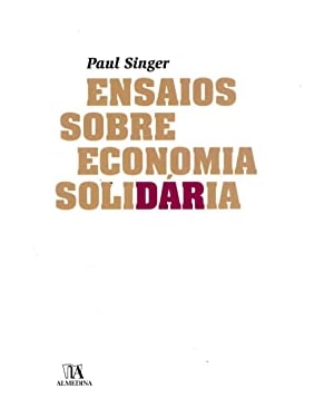 Ensaios sobre economia solidária