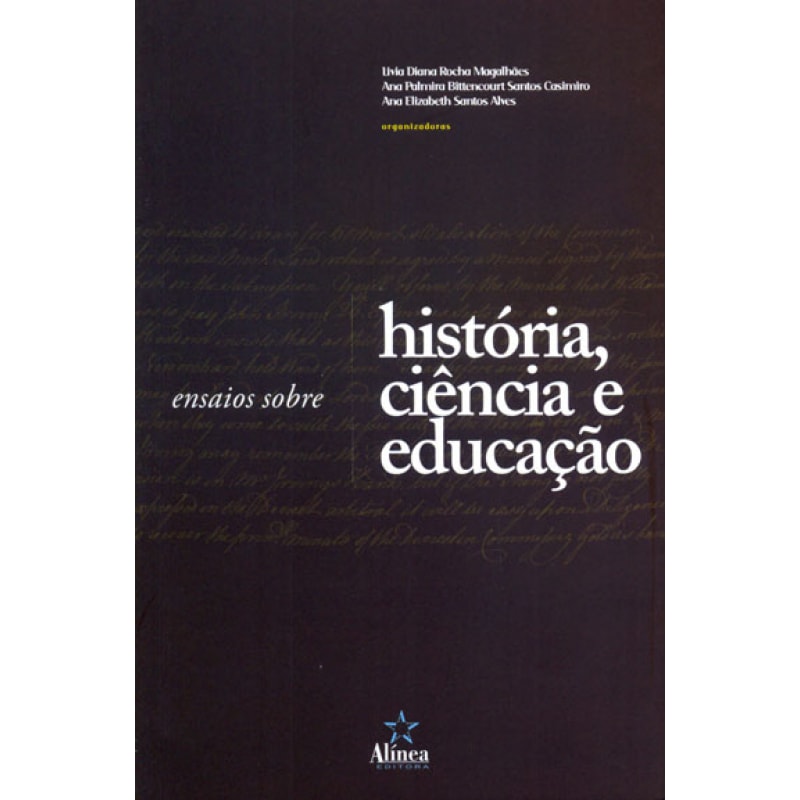 ENSAIOS SOBRE HISTORIA CIENCIA E EDUCACAO