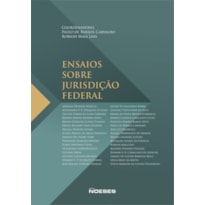 ENSAIOS SOBRE JURISDIÇÃO FEDERAL