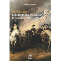 ENSAIOS SOBRE LITERATURA INGLESA E NORTE AMERICANA