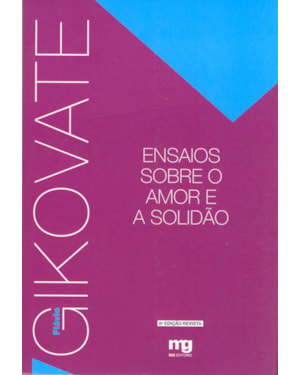 ENSAIOS SOBRE O AMOR E A SOLIDÃO - ED. REVISTA