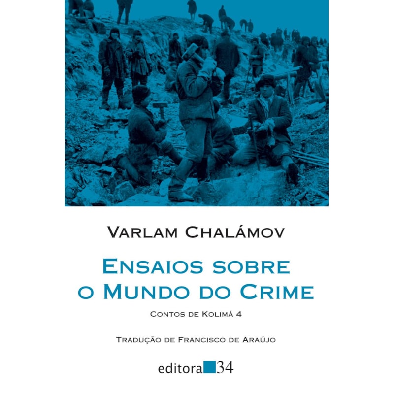 Ensaios sobre o mundo do crime: Contos de Kolimá 4