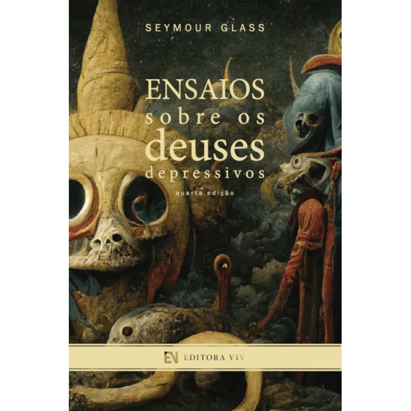 ENSAIOS SOBRE OS DEUSES DEPRESSIVOS