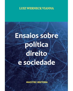 ENSAIOS SOBRE POLÍTICA, DIREITO E SOCIEDADE