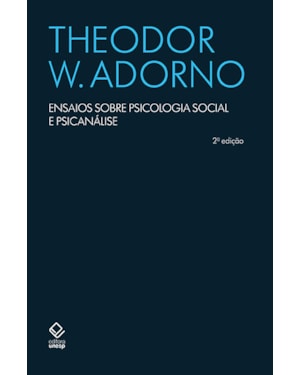 ENSAIOS SOBRE PSICOLOGIA SOCIAL E PSICANÁLISE - 2ª EDIÇÃO