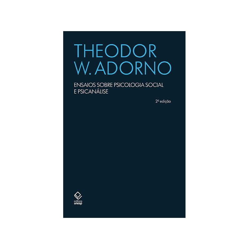 ENSAIOS SOBRE PSICOLOGIA SOCIAL E PSICANÁLISE - 2ª EDIÇÃO