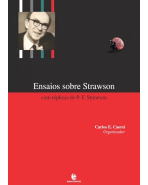 ENSAIOS SOBRE STRAWSON COM REPLICAS DE P.F. STRAWSON