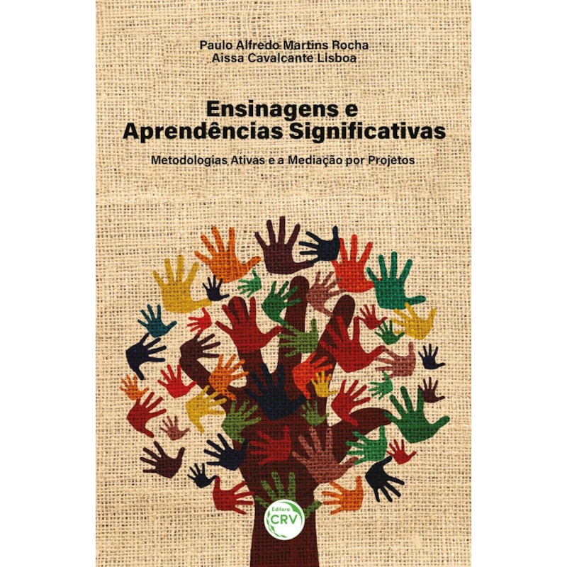 ENSINAGENS E APRENDÊNCIAS SIGNIFICATIVAS: METODOLOGIAS ATIVAS E A MEDIAÇÃO POR PROJETOS