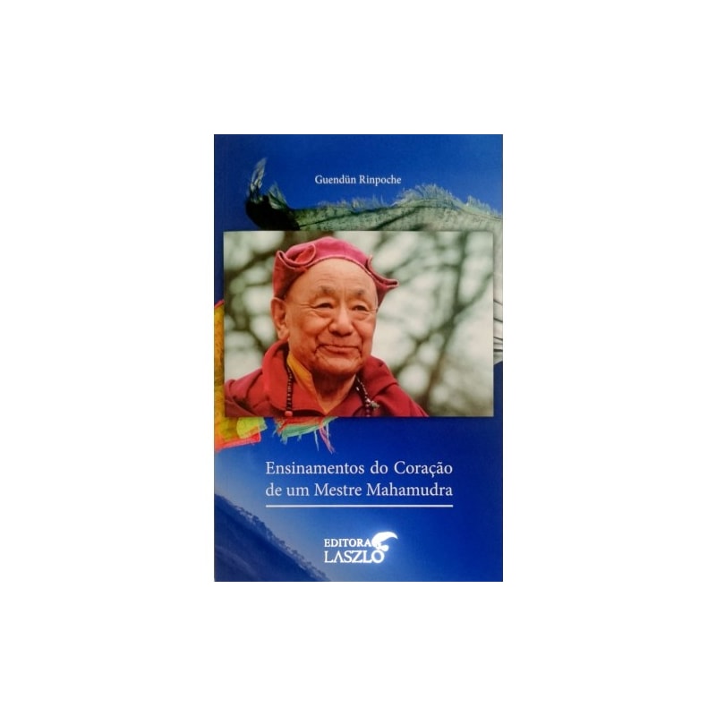ENSINAMENTOS DO CORAÇÃO DE UM MESTRE MAHAMUDRA