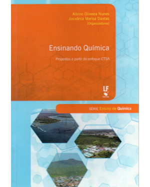 ENSINANDO QUÍMICA: PROPOSTAS A PARTIR DO ENFOQUE CTSA