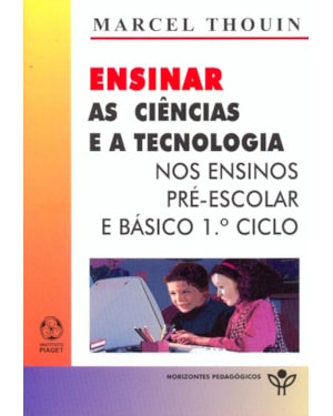 ENSINAR AS CIENCIAS E A TECNOLOGIA NOS ENSINOS...