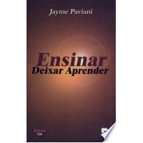 ENSINAR - DEIXAR APRENDER