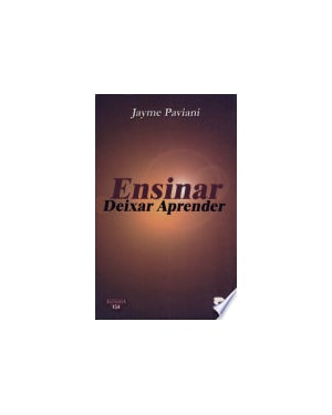 ENSINAR - DEIXAR APRENDER