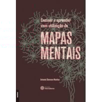 ENSINAR E APRENDER COM UTILIZAÇÃO DE MAPAS MENTAIS