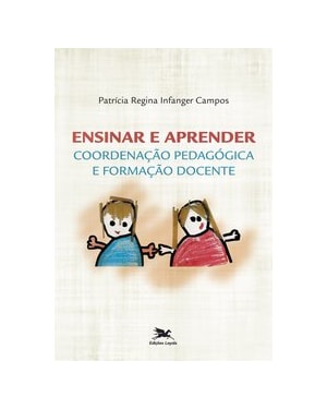ENSINAR E APRENDER: COORDENAÇÃO PEDAGÓGICA E FORMAÇÃO DOCENTE