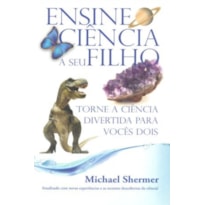 ENSINE CIÊNCIA A SEU FILHO 