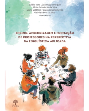 ENSINO, APRENDIZAGEM E FORMAÇÃO DE PROFESSORES NA PERSPECTIVA DA LINGUÍSTICA APLICADA