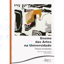 ENSINO DAS ARTES NA UNIVERSIDADE: TEXTOS FUNDANTES