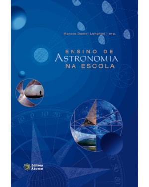 ENSINO DE ASTRONOMIA NA ESCOLA - CONCEPCOES, IDEIAS E PRATICAS - 1