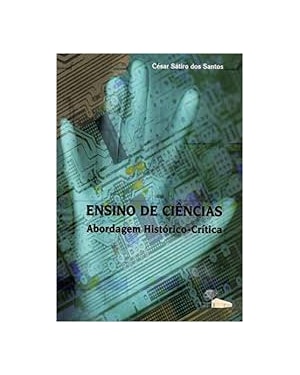 ENSINO DE CIENCIAS: ABORDAGEM HISTORICO-CRITICA - 1