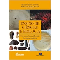 ENSINO DE CIENCIAS E BIOLOGIA - UM MANUAL PARA ELABORACAO DE COLECOES DIDAT - 1