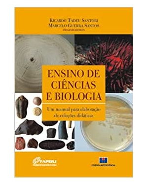 Ensino de ciências e biologia: um manual para elaboração de coleções didáticas
