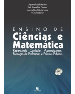 ENSINO DE CIENCIAS E MATEMATICA - REPENSANDO CURRICULO APRENDIZAGEM, FORMA