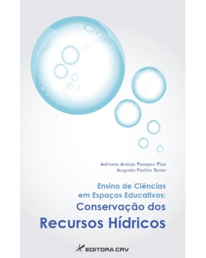 ENSINO DE CIÊNCIAS EM ESPAÇOS EDUCATIVOS: CONSERVAÇÃO DOS RECURSOS HÍDRICOS