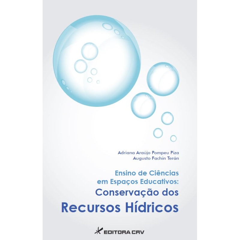 ENSINO DE CIÊNCIAS EM ESPAÇOS EDUCATIVOS: CONSERVAÇÃO DOS RECURSOS HÍDRICOS