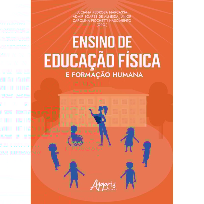 ENSINO DE EDUCAÇÃO FÍSICA E FORMAÇÃO HUMANA