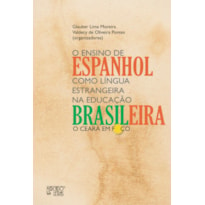 ENSINO DE ESPANHOL COMO LINGUA ESTRANGEIRA NA EDUCAÇÃO BRASILEIRA