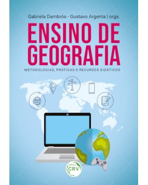 ENSINO DE GEOGRAFIA: METODOLOGIAS, PRÁTICAS E RECURSOS DIDÁTICOS