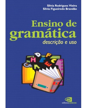 ENSINO DE GRAMÁTICA - DESCRIÇÃO E USO