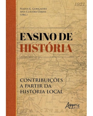 ENSINO DE HISTÓRIA: CONTRIBUIÇÕES A PARTIR DA HISTÓRIA LOCAL