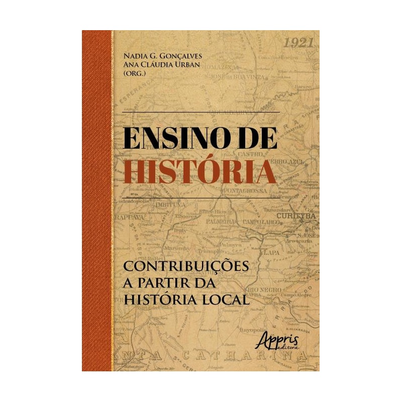 ENSINO DE HISTÓRIA: CONTRIBUIÇÕES A PARTIR DA HISTÓRIA LOCAL