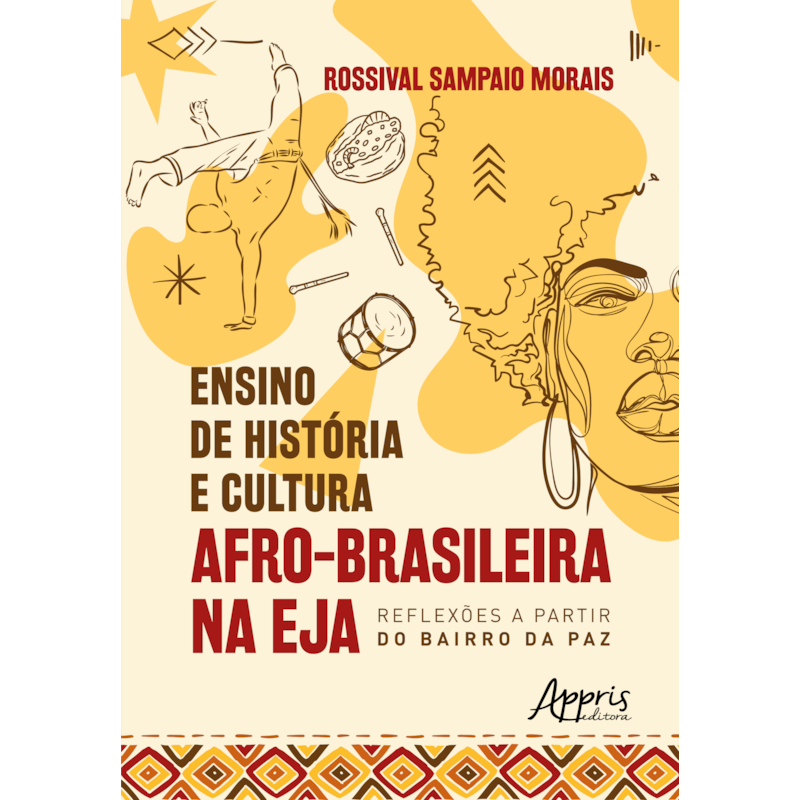 ENSINO DE HISTÓRIA E CULTURA AFRO-BRASILEIRA NA EJA: REFLEXÕES A PARTIR DO BAIRRO DA PAZ