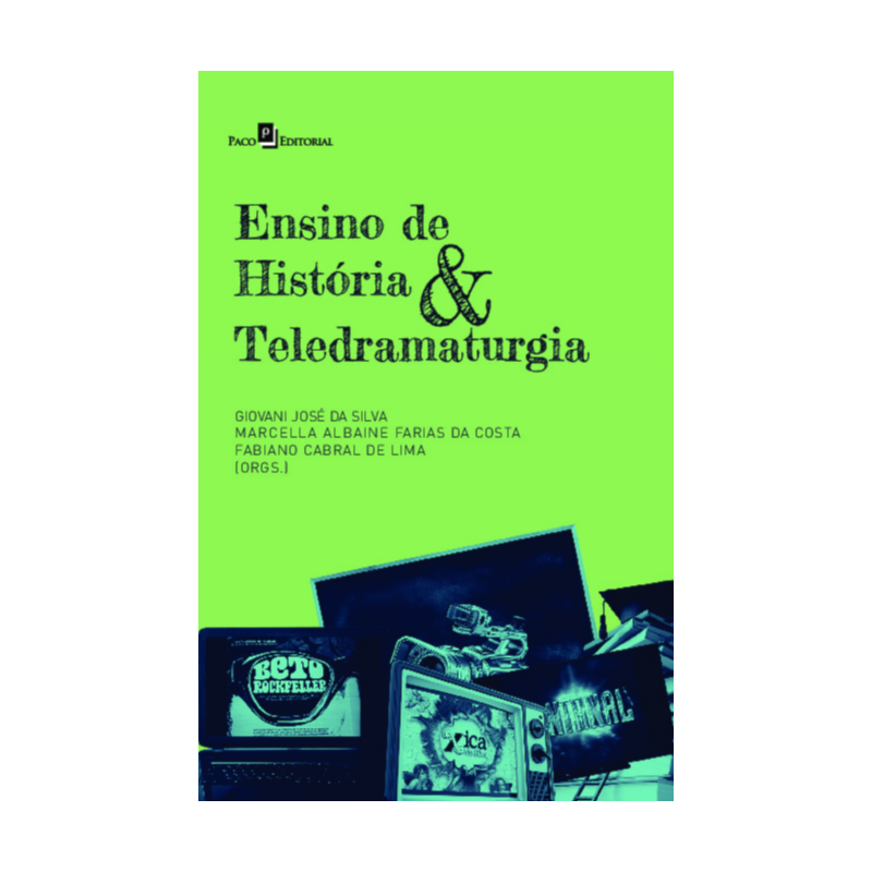 Ensino de história & teledramaturgia