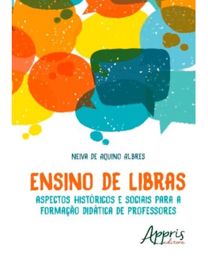 ENSINO DE LIBRAS: ASPECTOS HISTÓRICOS E SOCIAIS PARA A FORMAÇÃO DIDÁTICA DE PROFESSORES